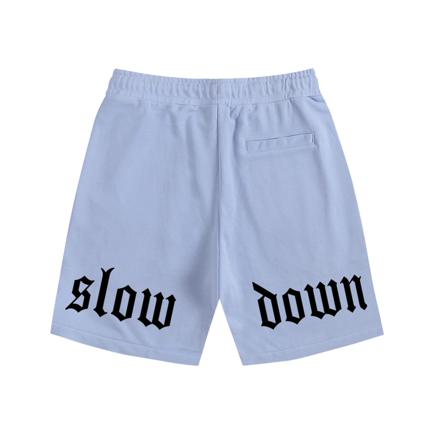 *PRESALE* Slow Down Shorts